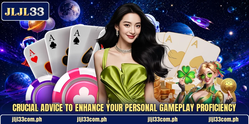 Crucial advice to enhance your personal gameplay proficiency Crucial advice to enhance your personal gameplay proficiency