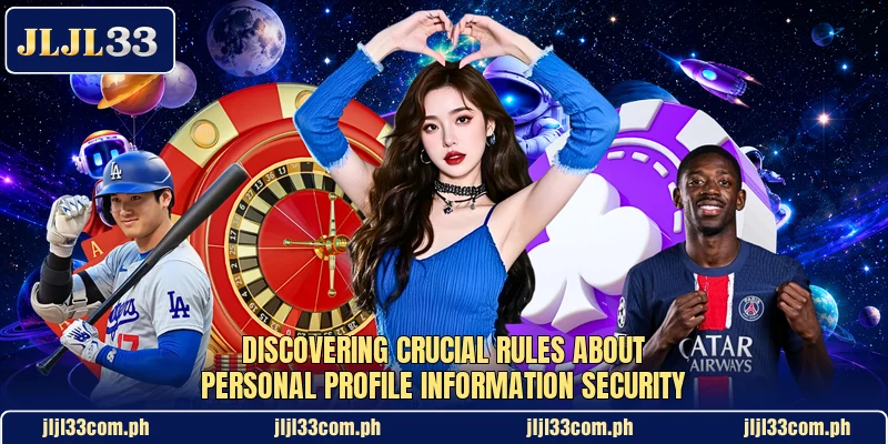 Discovering crucial rules about personal profile information security Discovering crucial rules about personal profile information security
