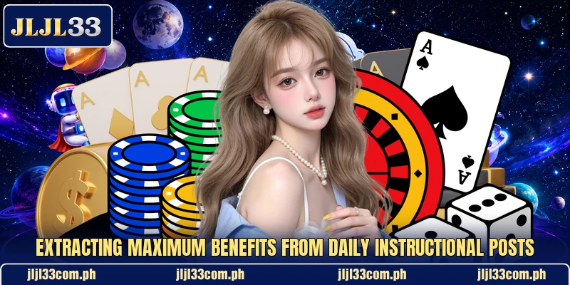 Extracting maximum benefits from daily instructional posts Extracting maximum benefits from daily instructional posts