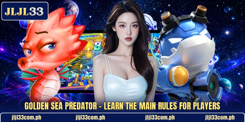 Golden Sea Predator - Learn The Main Rules For Players Golden Sea Predator - Learn The Main Rules For Players