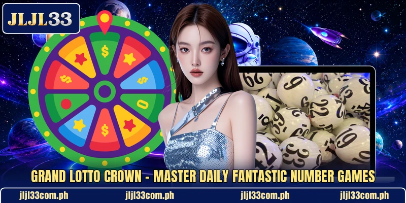 Grand Lotto Crown - Master Daily Fantastic Number Games Grand Lotto Crown - Master Daily Fantastic Number Games