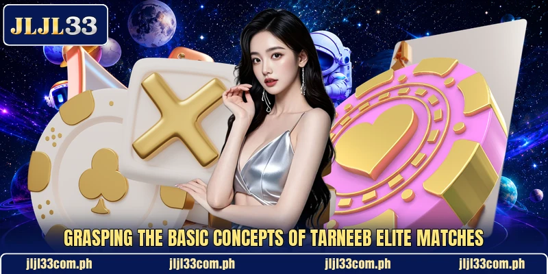 Grasping the basic concepts of Tarneeb Elite matches Grasping the basic concepts of Tarneeb Elite matches