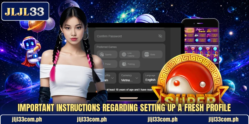 Important instructions regarding setting up a fresh profile Important instructions regarding setting up a fresh profile