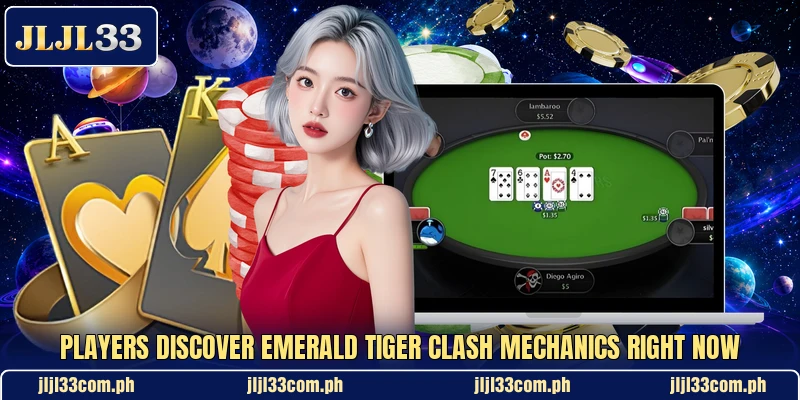 Players discover Emerald Tiger Clash mechanics right now Players discover Emerald Tiger Clash mechanics right now