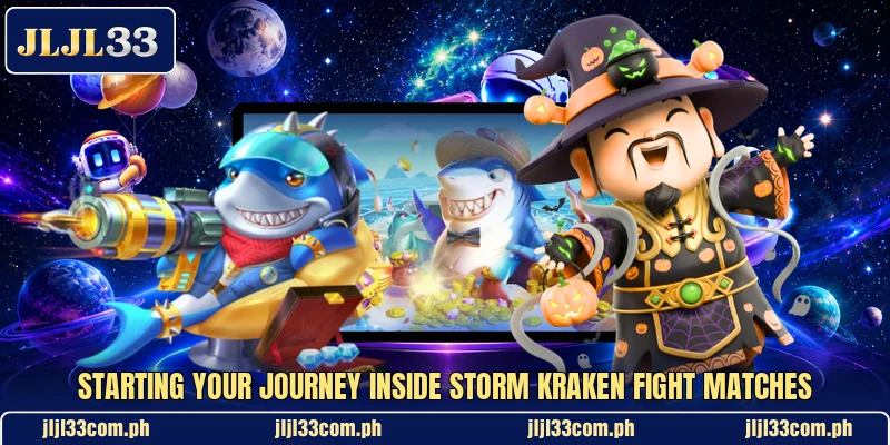 Starting your journey inside Storm Kraken Fight matches Starting your journey inside Storm Kraken Fight matches