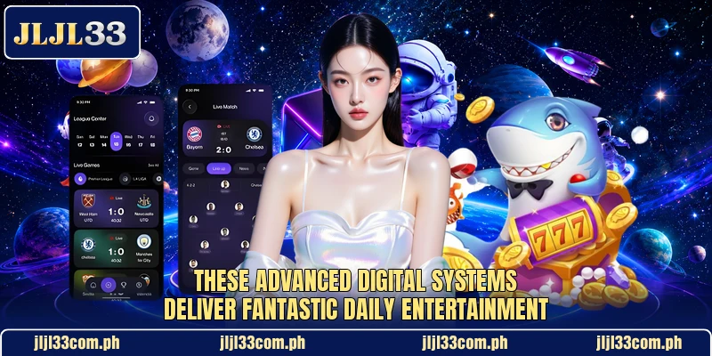 These advanced digital systems deliver fantastic daily entertainment These advanced digital systems deliver fantastic daily entertainment