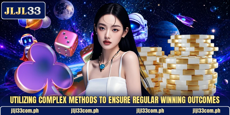 Utilizing complex methods to ensure regular winning outcomes Utilizing complex methods to ensure regular winning outcomes